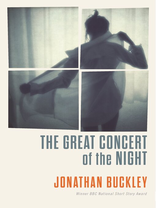 Title details for The Great Concert of the Night by Jonathan Buckley - Available